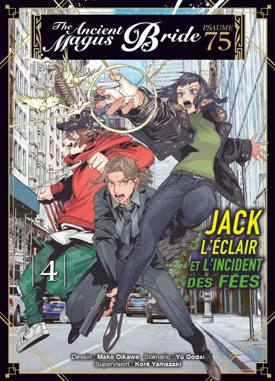 JACK L'ECLAIR ET L'INCIDENT DES FEES T05 - PSAUME 75 THE ANCIENT MAGUS BRIDE PRECO > 05/11