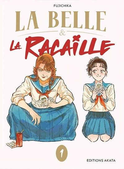 LA BELLE ET LA RACAILLE - TOME 1