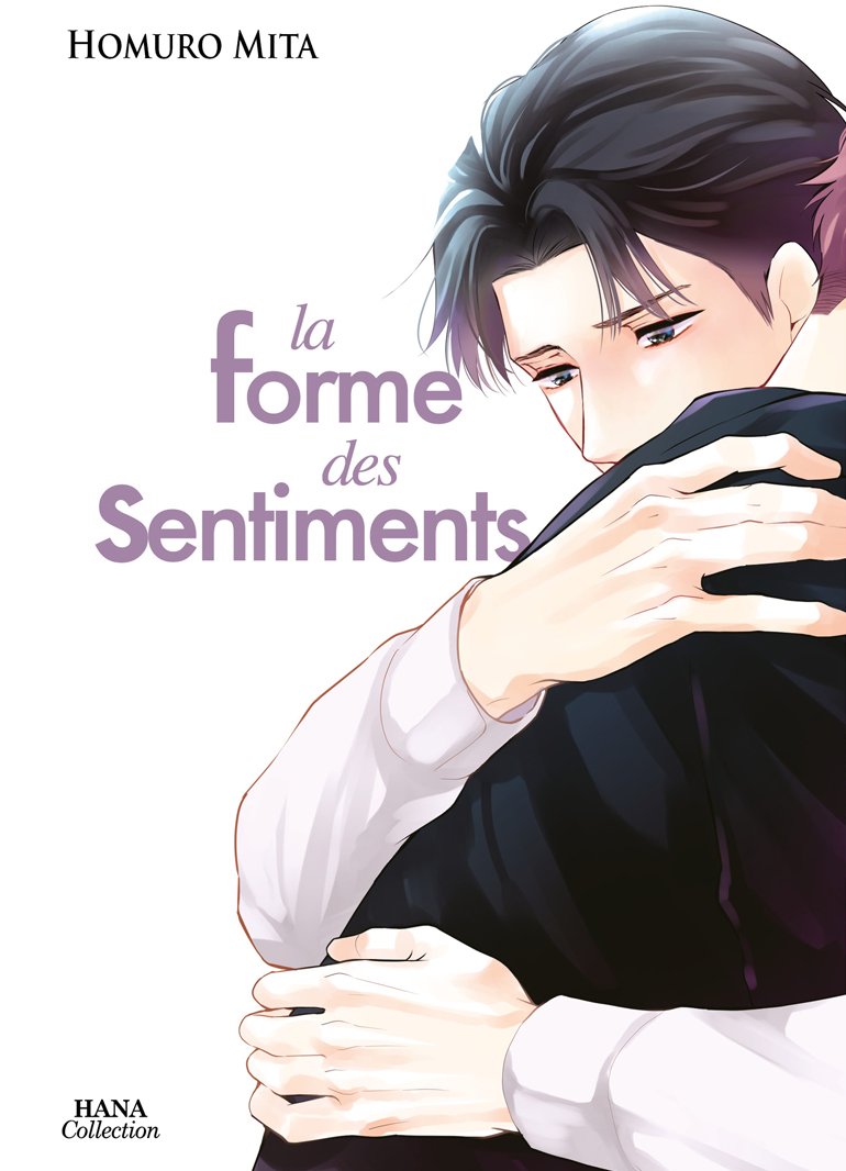 LA FORME DES SENTIMENTS - TOME 1