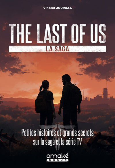The Last of Us - Petites histoires et grands secrets sur la saga