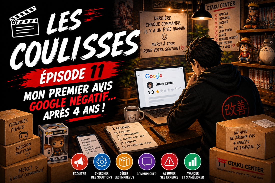 Les Coulisses d’Otaku Center – Épisode 11 : Mon premier avis Google négatif… après plus de 4 ans