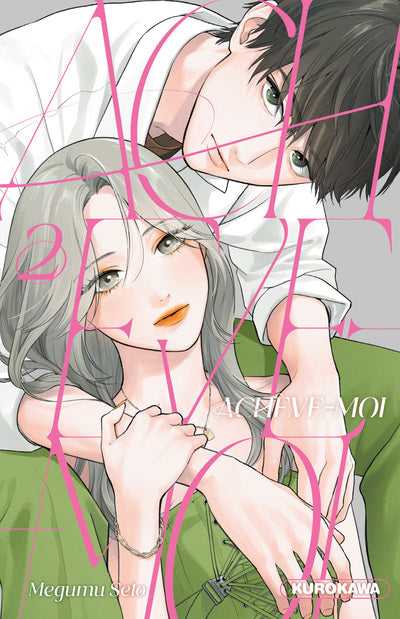 ACHEVE-MOI - TOME 2