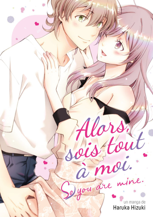 Alors, sois tout à moi
