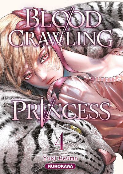 BLOOD-CRAWLING PRINCESS - TOME 4