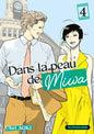 DANS LA PEAU DE MIWA - TOME 4