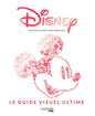 Disney - Guide visuel ultime (nouvelle édition enrichie)