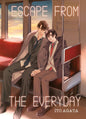 ESCAPE FROM THE EVERYDAY - TOME 2