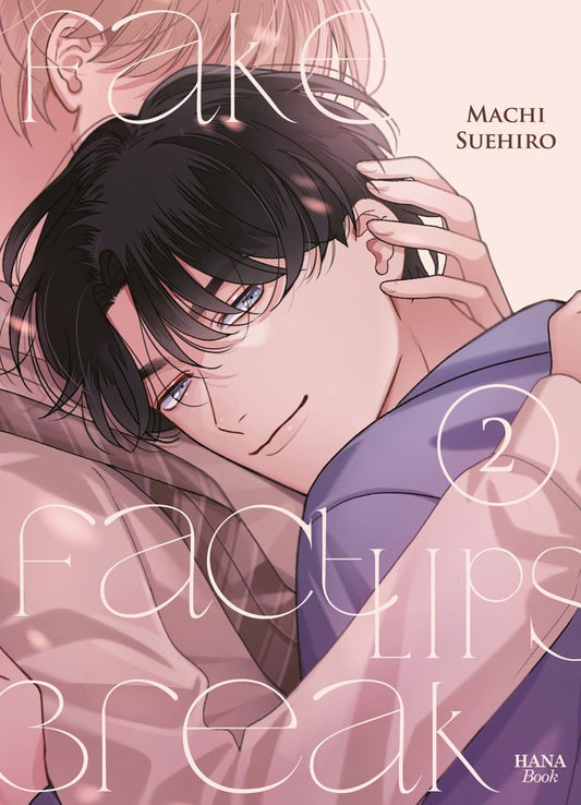 Fake Fact Lips Break - Tome 02