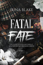 Fatal fate - Tome 1