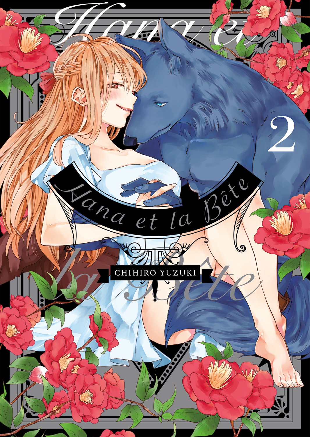HANA ET LA BÊTE - TOME 2