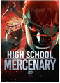 HIGH SCHOOL MERCENARY - TOME 4