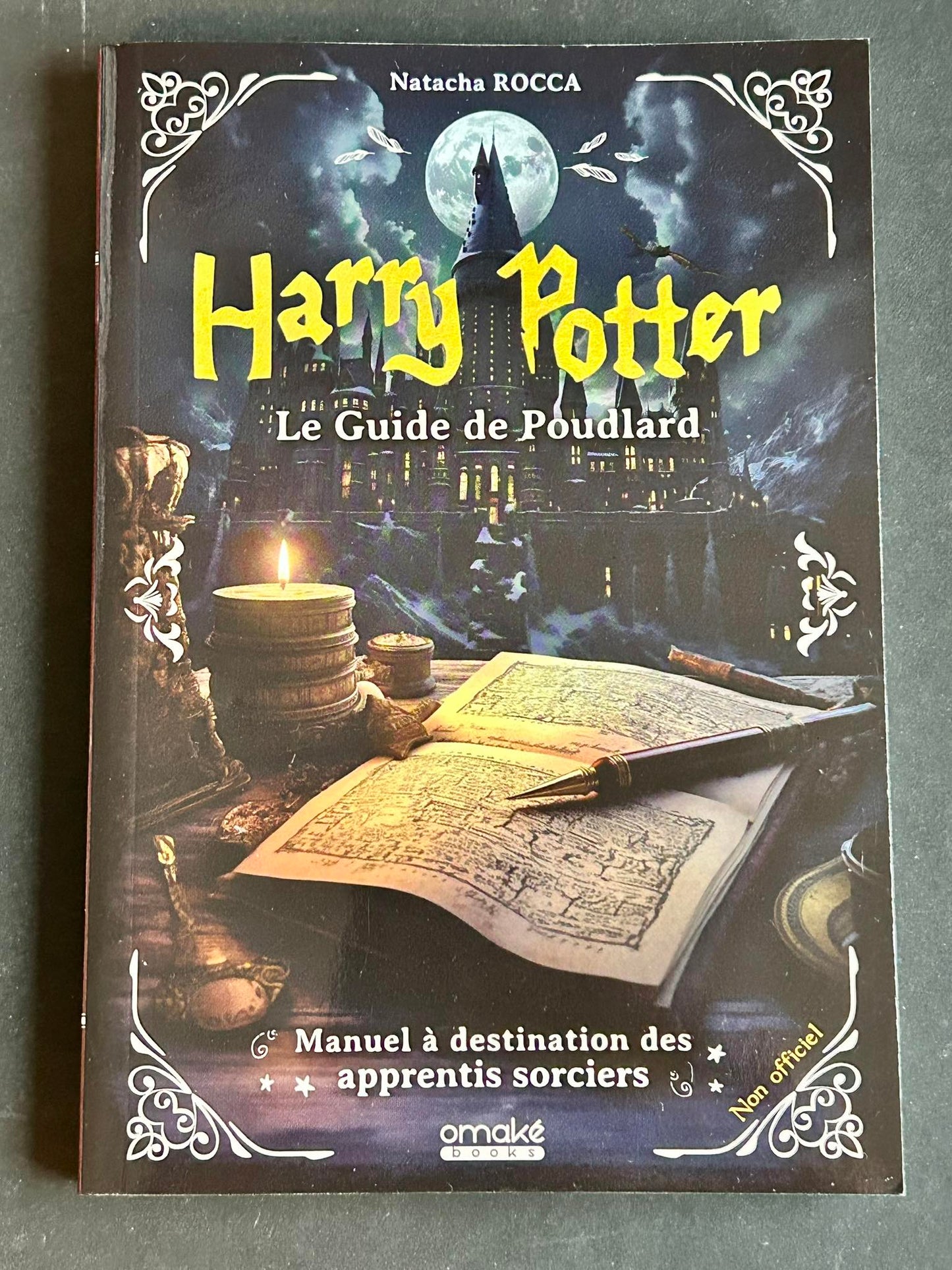 Harry Potter : Le guide de Poudlard - Manuel à destination des apprentis sorciers