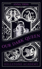 Hellstone academy - Tome 2 - Our dark queen