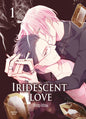 IRIDESCENT LOVE - TOME 01