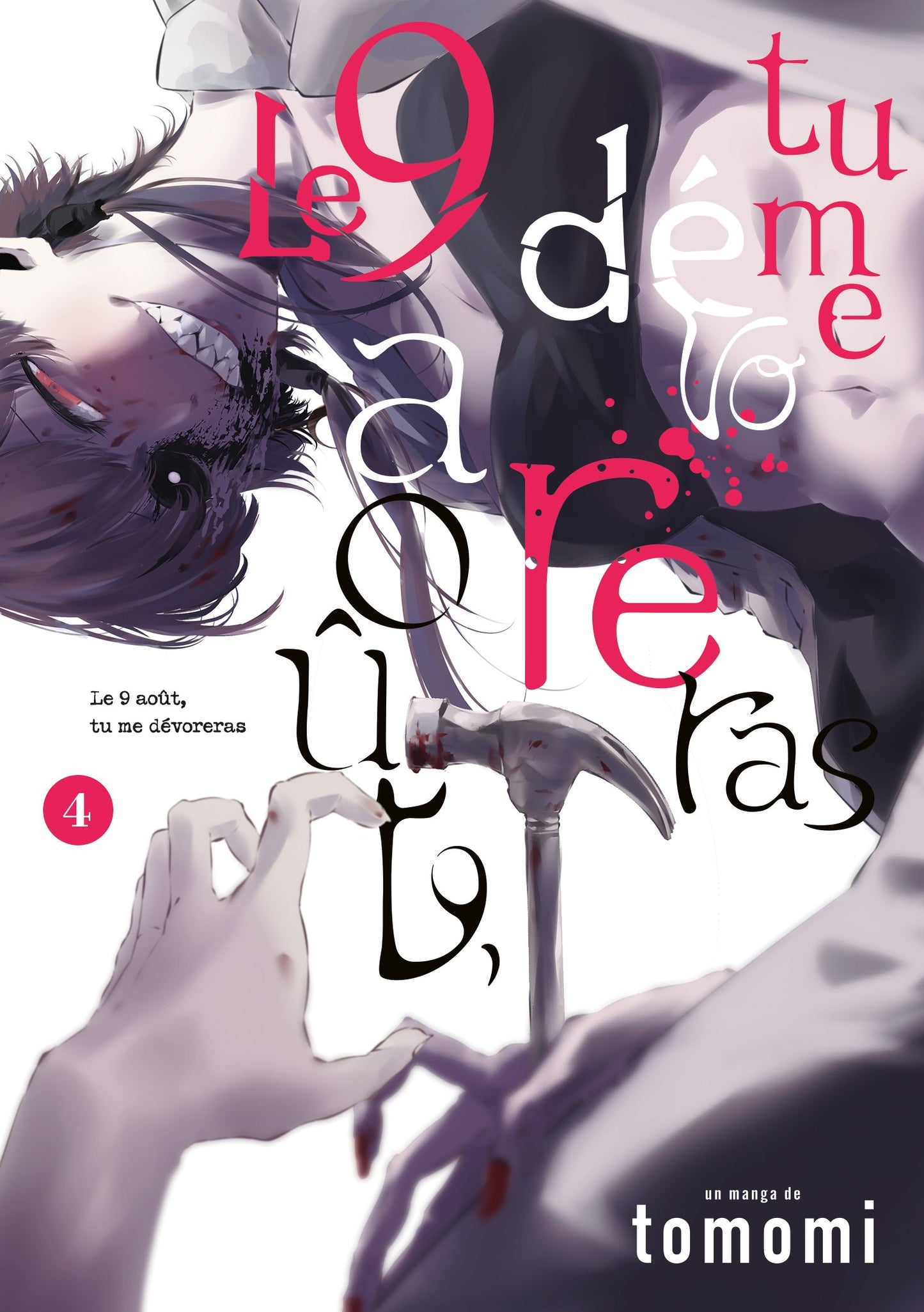 LE 9 AOÛT, TU ME DÉVORERAS - TOME 4