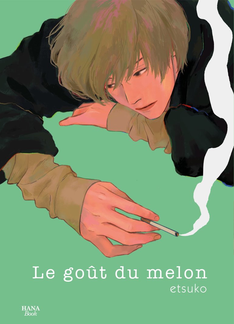 LE GOÛT DU MELON - TOME 1