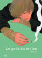 LE GOÛT DU MELON - TOME 1