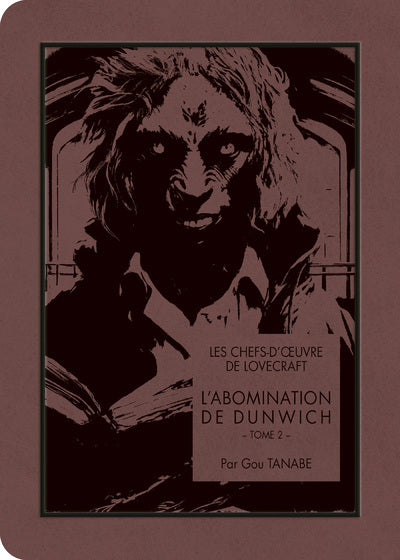 Lovecraft's masterpieces - The Dunwich Abomination T02