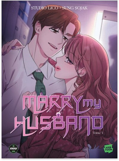 MARRY MY HUSBAND - TOME 4