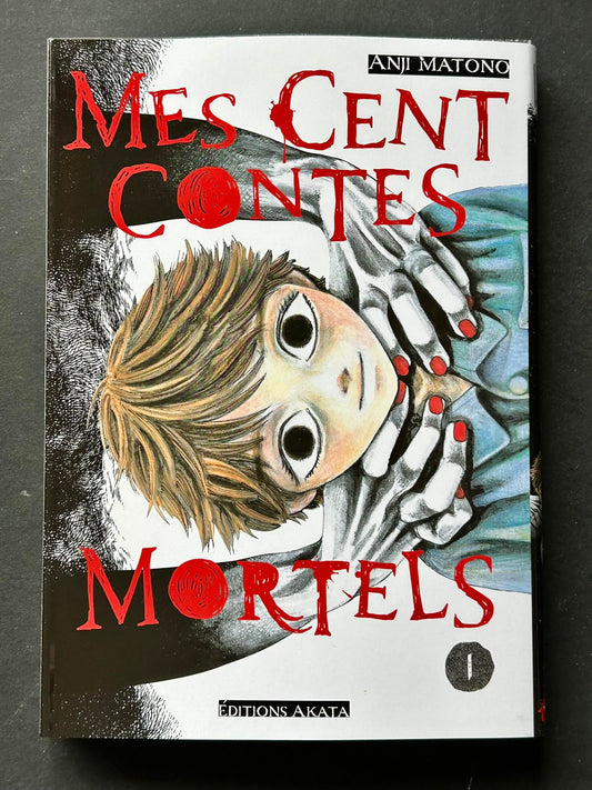 Mes cents contes mortels - Tome 1