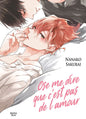 OSE ME DIRE QUE CE N'EST PAS DE L'AMOUR