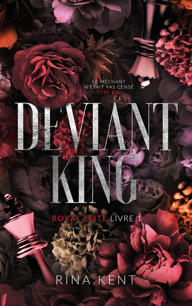 Royal elite - Tome 1 - Deviant king