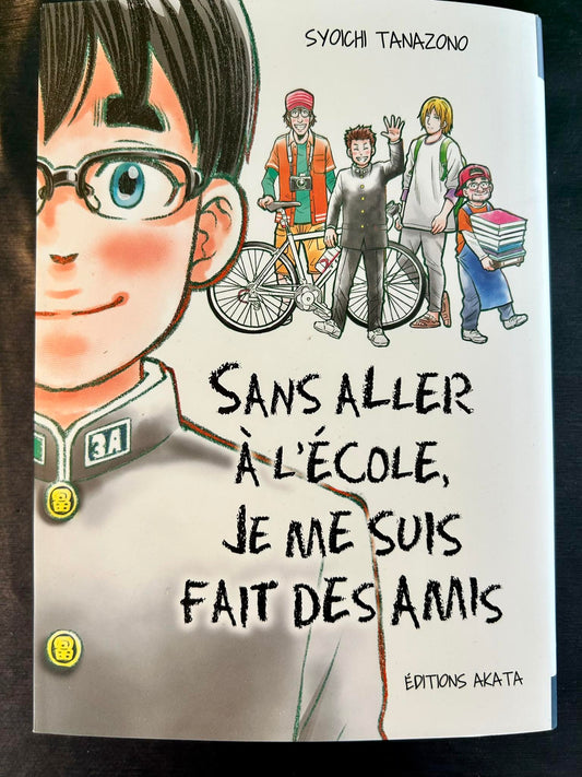SANS ALLER A L'ECOLE, JE ME SUIS FAIT DES AMIS