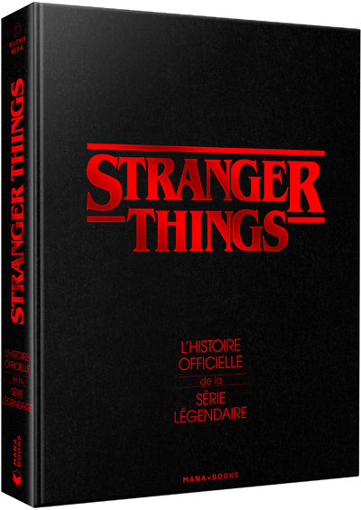 STRANGER THINGS - L'HISTOIRE OFFICIELLE DE LA SERIE LEGENDAIRE PRECO > 05/09