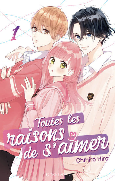 TOUTES LES RAISONS DE S'AIMER - TOME 1