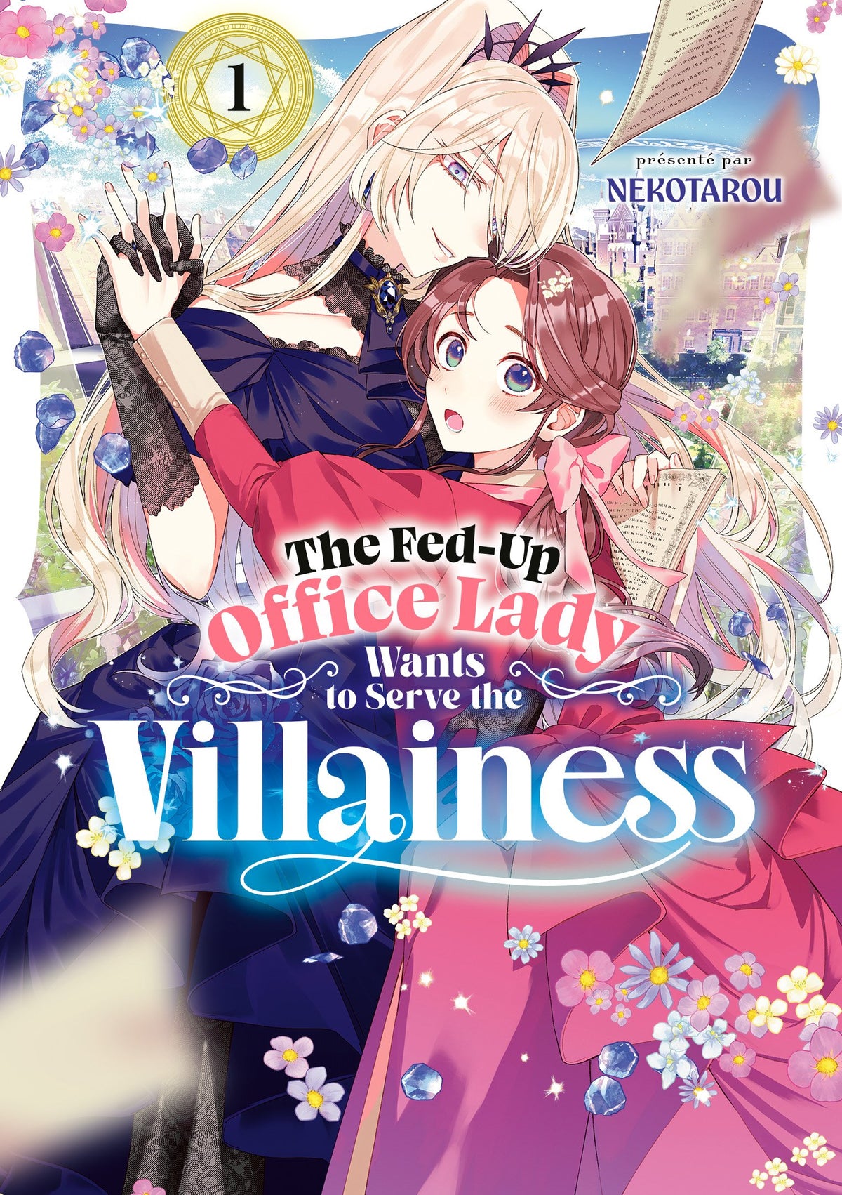 The Fed-Up Office Lady Wants to Serve the Villainess - Tome 01 - Livre