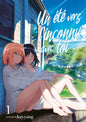 Un été vers l'inconnu avec toi - Tome 01