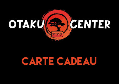 Carte Cadeau Otaku Center – Offrez manga, figurines, jeux & goodies