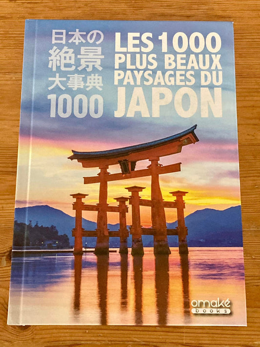 LES 1000 PLUS BEAUX PAYSAGES DU JAPON