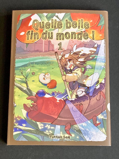QUELLE BELLE FIN DU MONDE ! T01